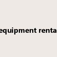 equipment rental是什么意思