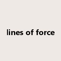 lines of force是什么意思