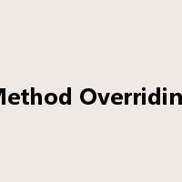 Method Overriding是什么意思