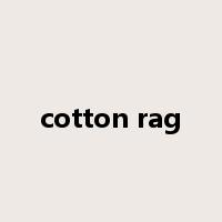 cotton rag是什么意思