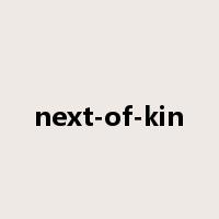next-of-kin是什么意思