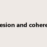 cohesion and coherence是什么意思