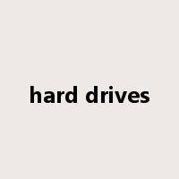 hard drives是什么意思