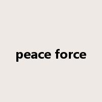 peace force是什么意思