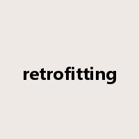 retrofitting是什么意思