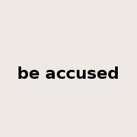 be accused是什么意思