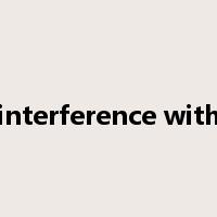 interference with是什么意思