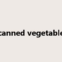 canned vegetable是什么意思