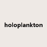 holoplankton是什么意思