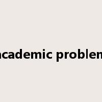 academic problem是什么意思