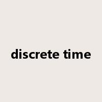 discrete time是什么意思