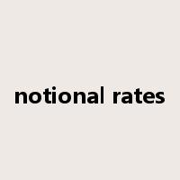 notional rates是什么意思