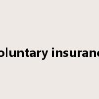 voluntary insurance是什么意思