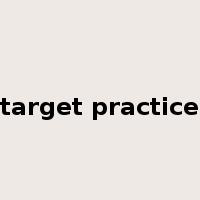target practice是什么意思