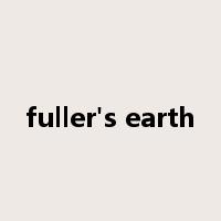 fuller's earth是什么意思