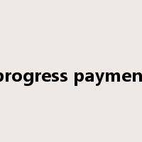 progress payment是什么意思