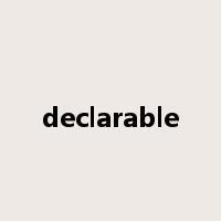 declarable是什么意思