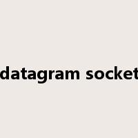 datagram socket是什么意思