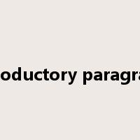 introductory paragraph是什么意思