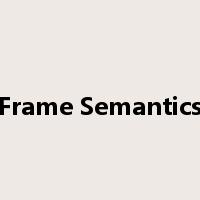 Frame Semantics是什么意思