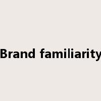 Brand familiarity是什么意思