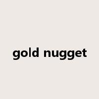 gold nugget是什么意思