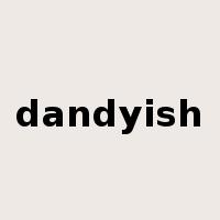 dandyish是什么意思
