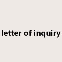 letter of inquiry是什么意思