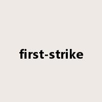 first-strike是什么意思