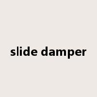 slide damper是什么意思