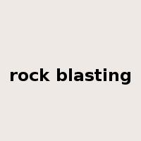 rock blasting是什么意思