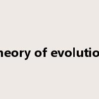 theory of evolution是什么意思
