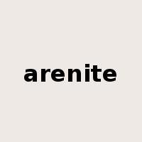 arenite是什么意思