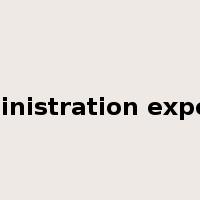 administration expense是什么意思