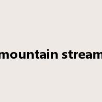 mountain stream是什么意思