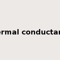 thermal conductance是什么意思