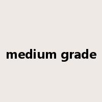 medium grade是什么意思