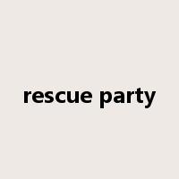 rescue party是什么意思