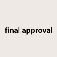 final approval是什么意思
