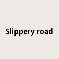Slippery road是什么意思