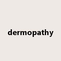 dermopathy是什么意思