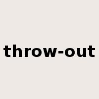 throw-out是什么意思