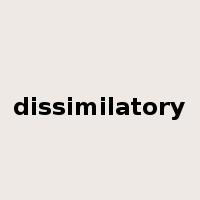 dissimilatory是什么意思