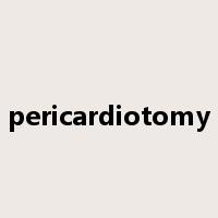 pericardiotomy是什么意思