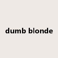 dumb blonde是什么意思