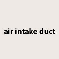 air intake duct是什么意思