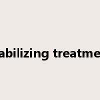 stabilizing treatment是什么意思