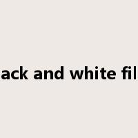 black and white film是什么意思