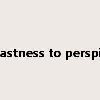 color fastness to perspiration是什么意思