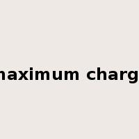 maximum charge是什么意思